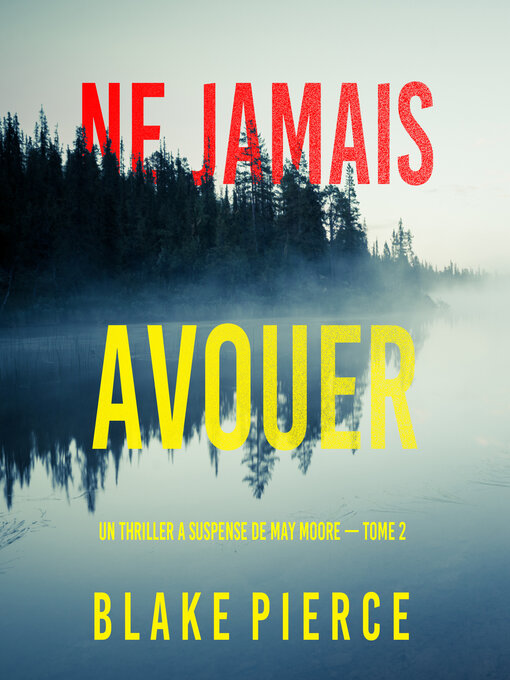 Title details for Ne Jamais Avouer by Blake Pierce - Available